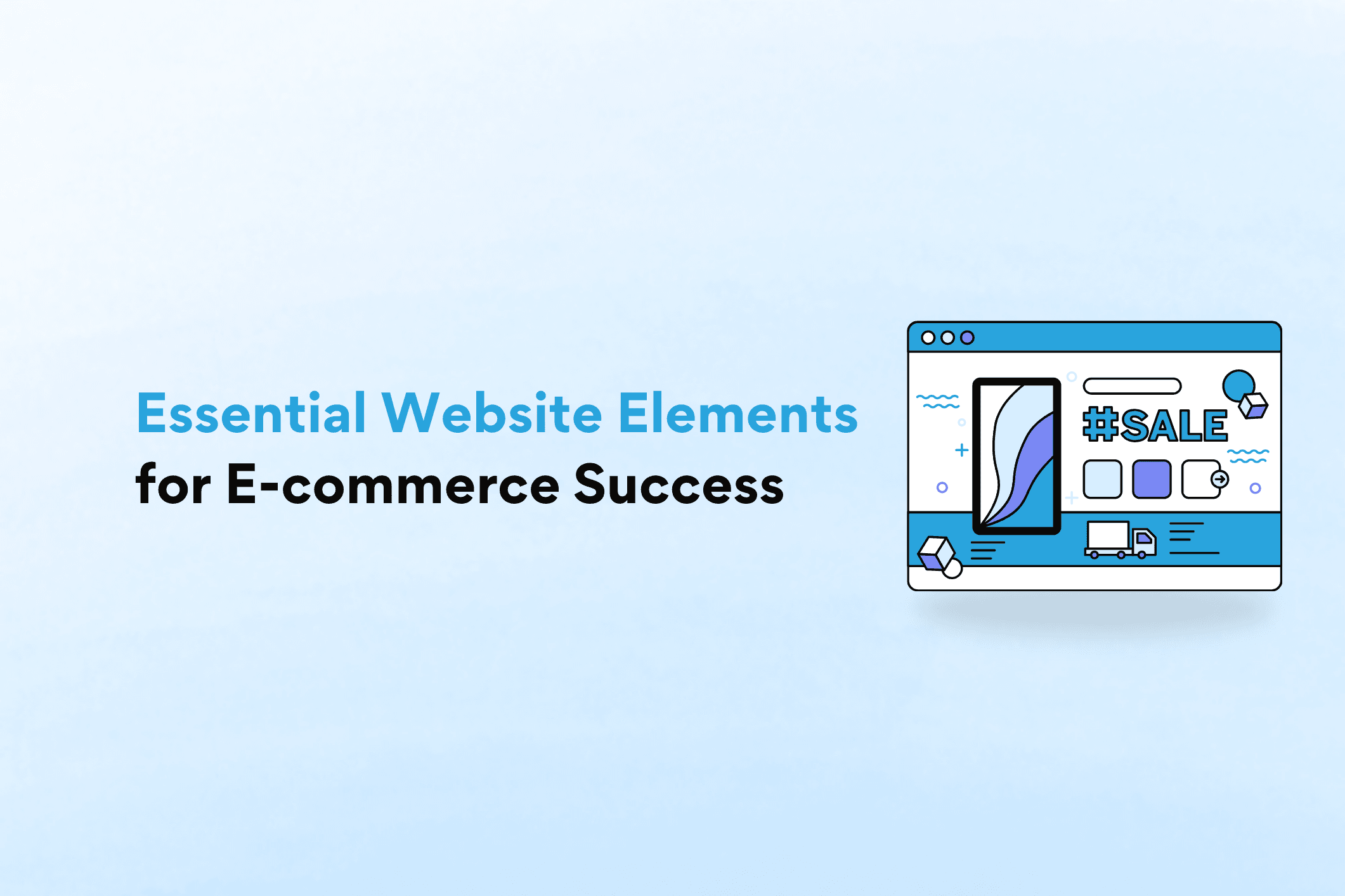 Essential Website Elements for E-commerce Success