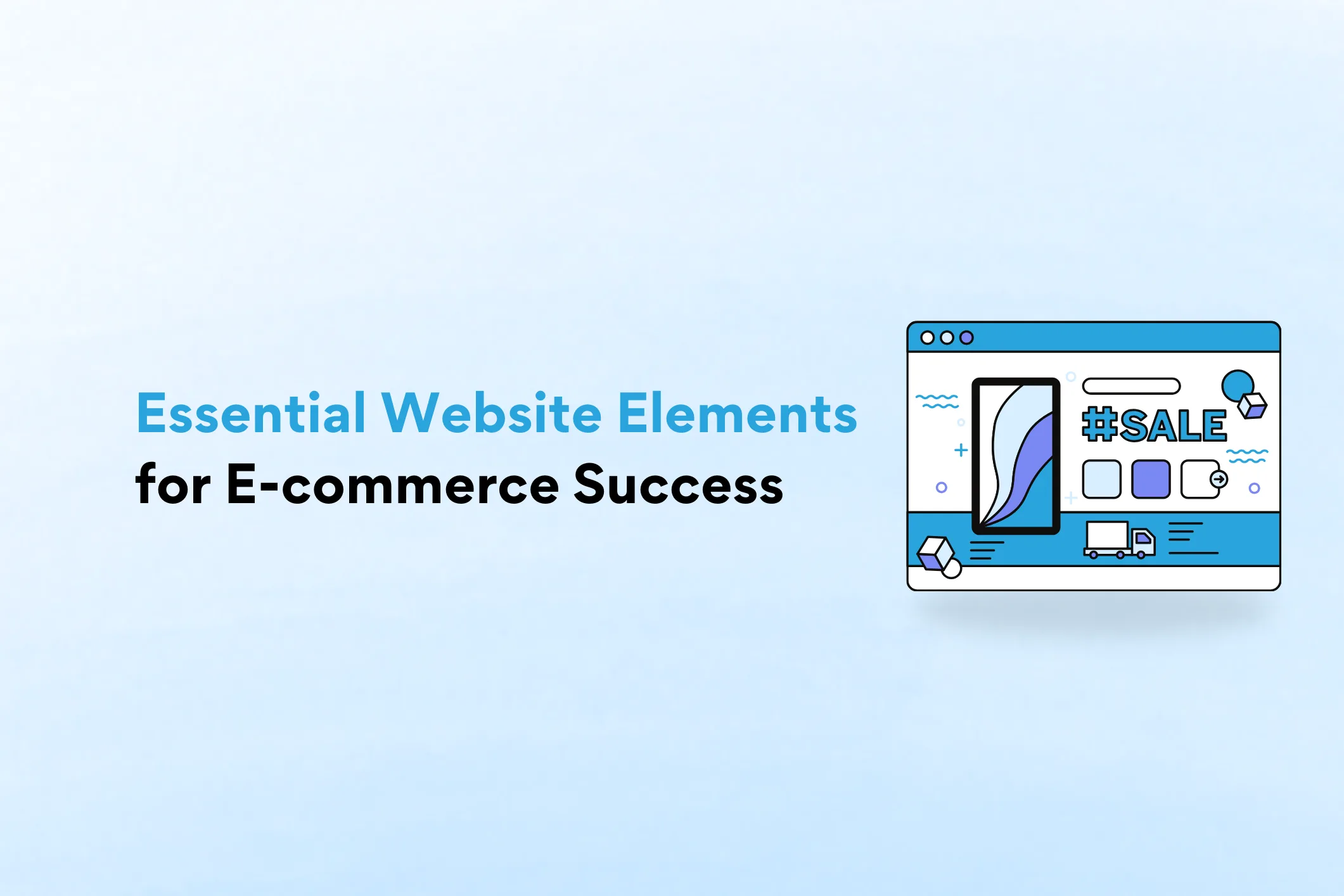 Essential Website Elements for E-commerce Success