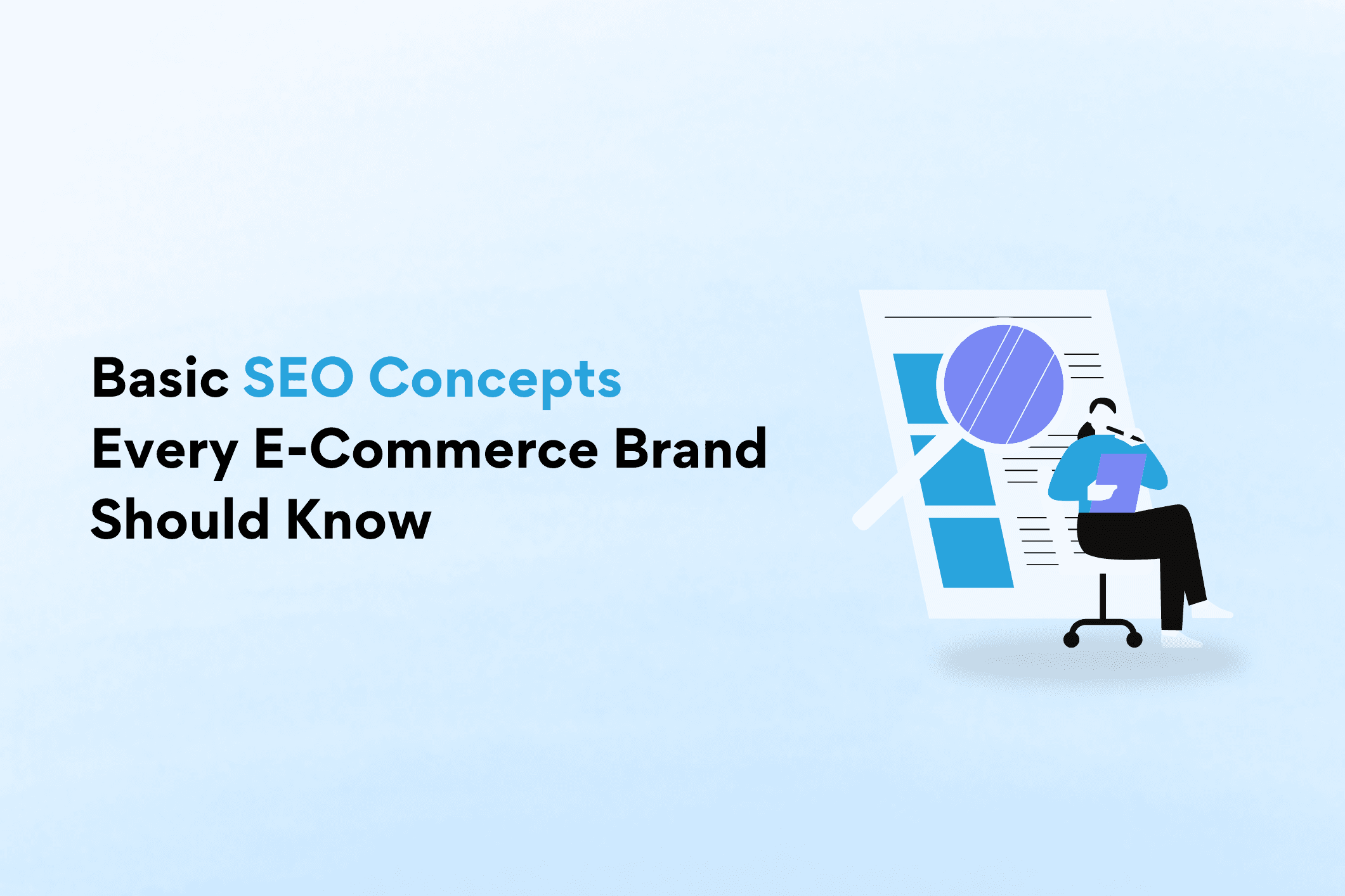 Basic SEO Concepts Every E-Commerce Brand Should Know