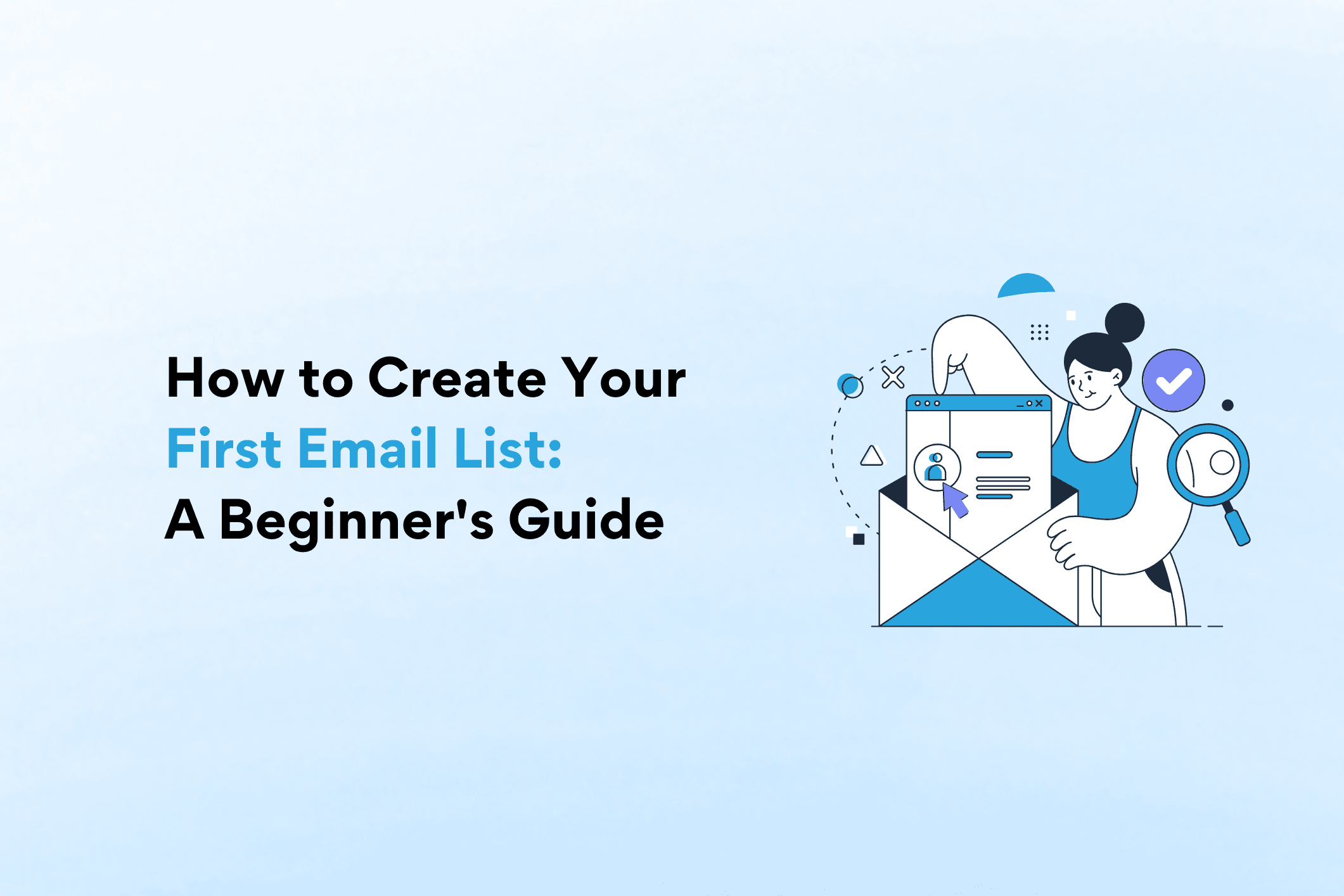 How to Create Your First Email List: