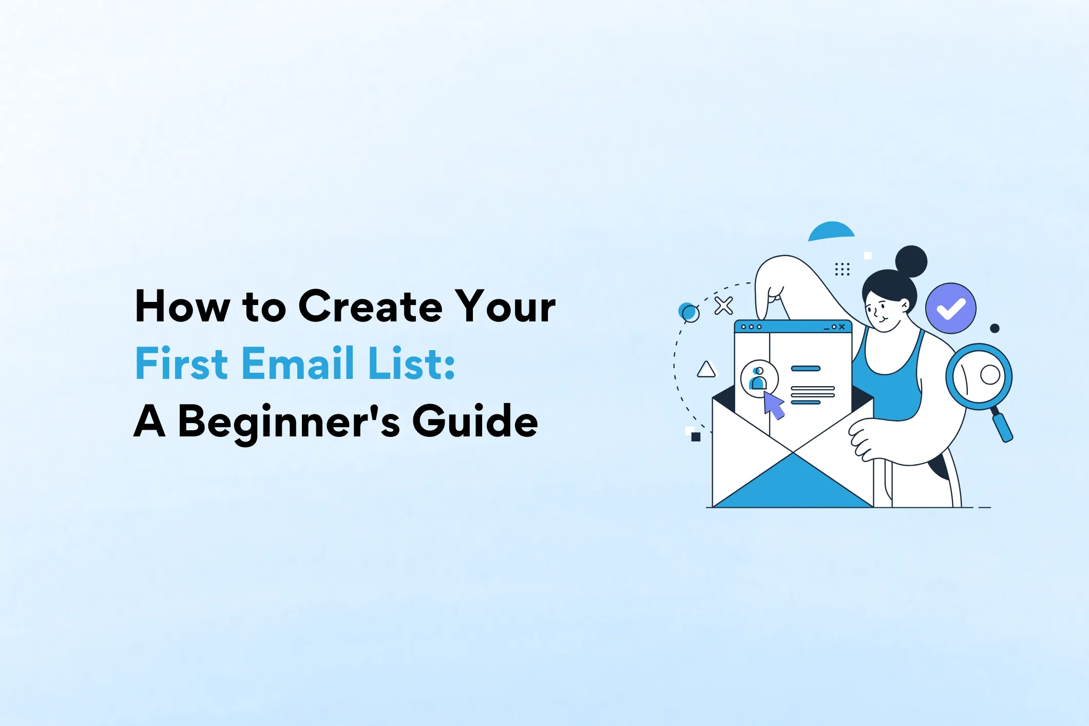 How to Create Your First Email List: